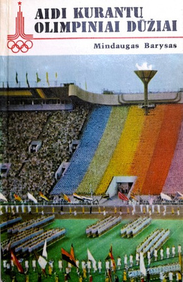 Olympic competition with the sound of chimes. Moscow 1980 (Lithuania)