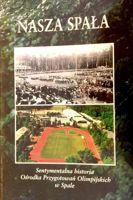Our Spała. The sentimental story of the Olympic Training Center in Spała