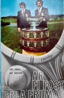 It would be too good (Ion Tiriac, Ilie Nastase)