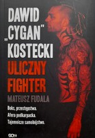 Dawid Cygan Kostecki. Street fighter