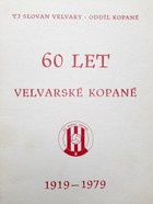 60 years of football in Velvary 1919-1979 (Czech Republic)