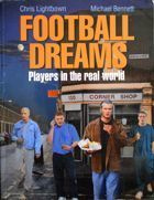 Football dreams. Players in the real World