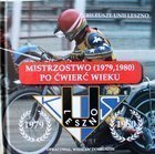 Jubilees of Unia Leszno. Championship (1979, 1980) after a quarter of a century