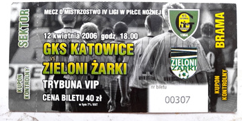 GKS Katowice - Zieloni Zarki, IV league match ticket (12.4.2006)
