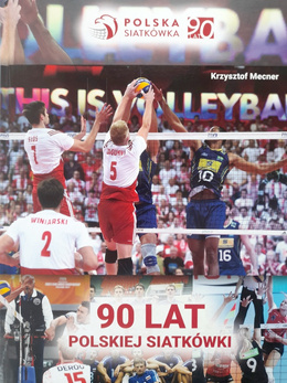 The 90th Anniversary of Polish volleyball (Krzysztof Mecner)
