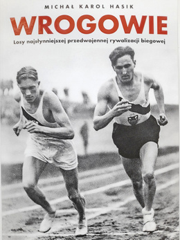 Enemies: The Fate of the Most Famous Pre-War Running Competition