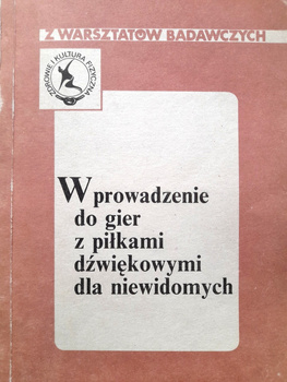 Introduction to sound ball games for the blind (AWF Warsaw)