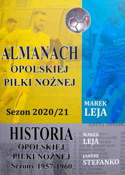 Almanac of Opole football, season 2020/21. The history of Opole football in the seasons 1957-1960