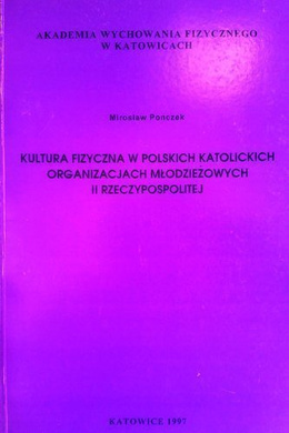 Physical culture in Polish Catholic youth organizations of the Second Polish Republic