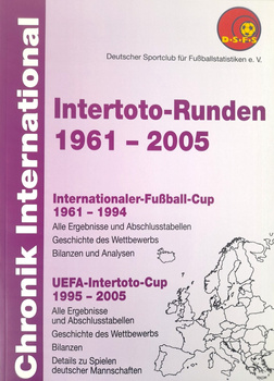 International Chronicle: UEFA Intertoto Cup 1961-2005 (DSFS)