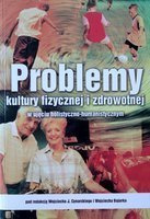 Problems of physical and health culture in a holistic and humanistic approach