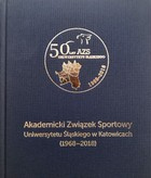Academic Sports Association of the University of Silesia in Katowice (1968-2018)