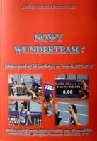 The New Wunderteam? The place of Polish athletic in the World 2011-2016