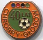 40 years of  MZKS Chrobry Głogów badge (lacquer)