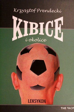 Supporters and surroundings. Lexicon