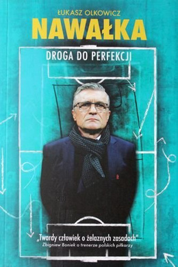 Nawałka. Road to perfection