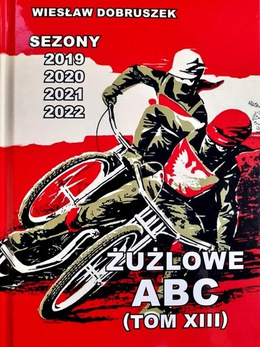 Speedway ABC. Seasons 2019, 2020, 2021, 2022 (volume XIII)