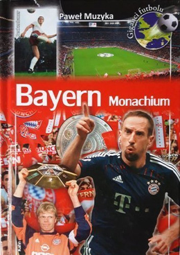 Bayern Munich (The Football Giants)