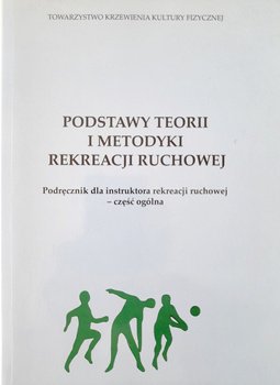 Basics of the theory and methodology of physical recreation