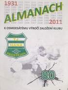 Almanac - 80th anniversary of the founding of the TJ Hana Prostejov