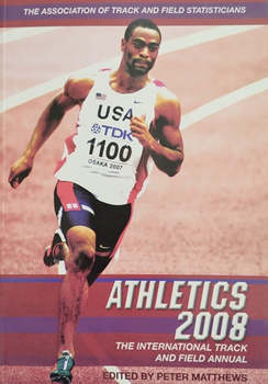 Athletics 2008 The International Track and Field Annual (The Association of Track and Field Statisticians)