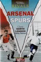 Rivals: Arsenal vs Tottenham. Classic North London Derby Games