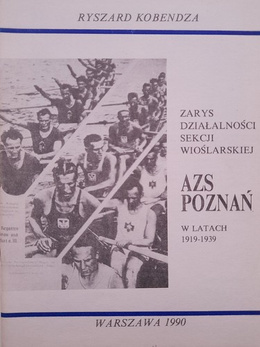 An outline of the activities of the rowing section of AZS Poznań in the years 1919-1939