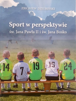 Sport in the perspective of St. John Paul II and St. John Bosco