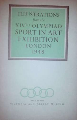 Illustrations from the XIVth Olympiad Sport in Art Exhibition London 1948