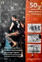 50 years of academic physical culture in Rzeszów. Volume I