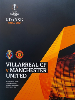 Villarreal CF - Manchester United UEFA Europa League Final match official programme (26.5.2021, Gdansk)