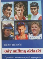 When the applause stops. Stories of veterans of Polish sport
