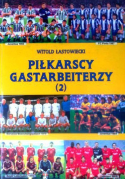 Polish footballers in foreign leagues - volume 2