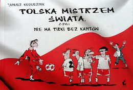 Polish World Champion, that there is no football without fraud