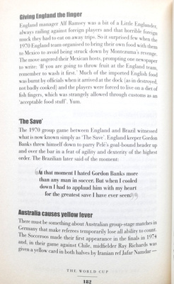 The World Cup. Heroes, hoodlums, high-kicks and head-butts