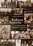 Physical culture of Polish people in Warmia and Masuria (1919-1939)