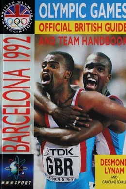Barcelona 1992. Olympic Games Official British Guide and Team Handbook
