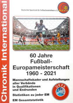 International Chronicle: 60 Years of the UEFA European Football Championship 1960-2021 (DSFS)