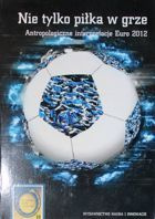 Not only football game. The anthropological interpretations of UEFA Euro 2012