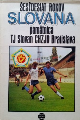 60 years of Slovan. The Jubilee Book of TJ Slovan CHZJD Bratislava