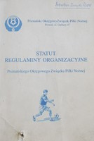 Statute Organizational Regulations of the Poznań Regional Football Association