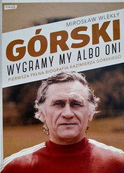 Górski. We or they will win