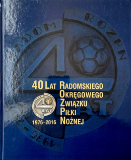 40 years of Radom District Football Association 1976-2016