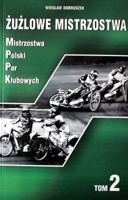 The Speedway Championships (volume 2). Polish Pairs Championship