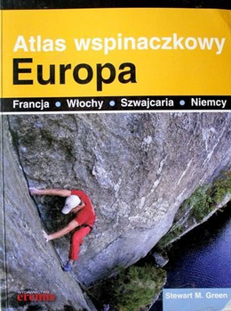 The Atlas of Climbing. Europe (France, Italy, Switzerland, Germany)