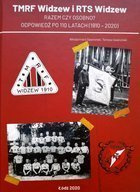 TMRF Widzew & RTS Widzew. Together or not? Answer after 110 years (1910-2020)