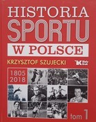 History of sport in Poland 1805-2018 (volume I)