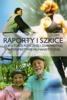 Reports and essays on physical culture and develops health in the perspective of the humanities