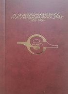 30th anniversary of the Gorzów Disabled Sports Association Start (1976-2006)