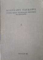 Scientific dissertations of the University of Physical Education in Wrocław (volume I)